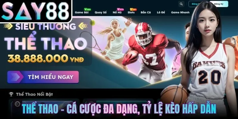 Thể Thao - Cá cược đa dạng, tỷ lệ kèo hấp dẫn
